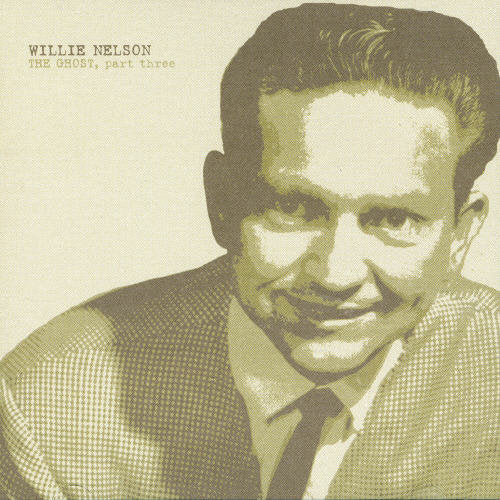 Willie Nelson - The Ghost, Vol. 3