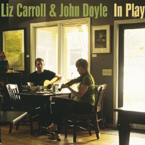 Liz Carroll / John Doyle - In Play