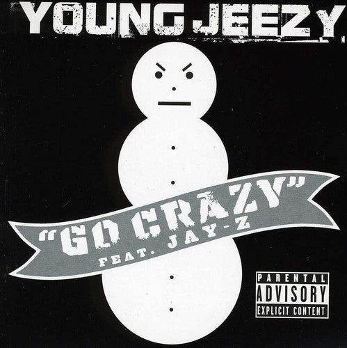 Young Jeezy - Go Crazy