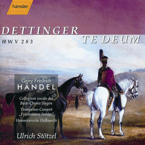Handel/ Fries/ Fuhs/ Rexroth/ Nolte/ Stotzel - Te Deum for the Victory of Dettingen