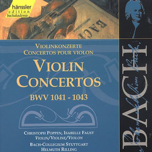 Bach/ Poppen/ Faust/ Rilling - Violin Concertos 125 BWV 1041-1043