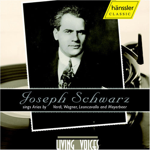 Joseph Schwarz - Joseph Schwarz Sings Arias