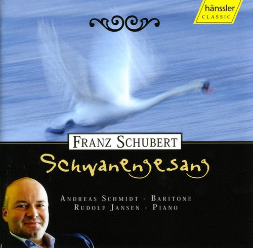 Andreas Schmidt - Schwanengesang