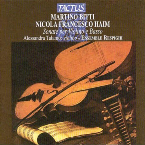 Bitti/ Haim/ Talamo/ Ensemble Respighi - Violin Sonatas