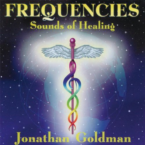 Jonathan Goldman - Frequencies Sounds of Healing