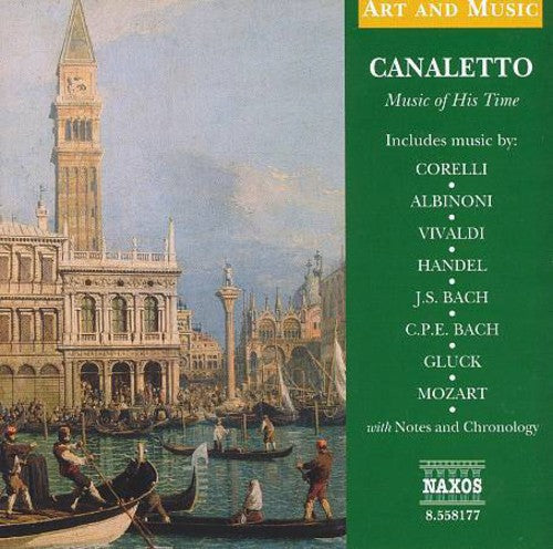 Canaletto: Music of His Time/ Various - Canaletto: Music of His Time / Various