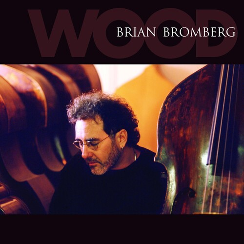 Brian Bromberg - Wood