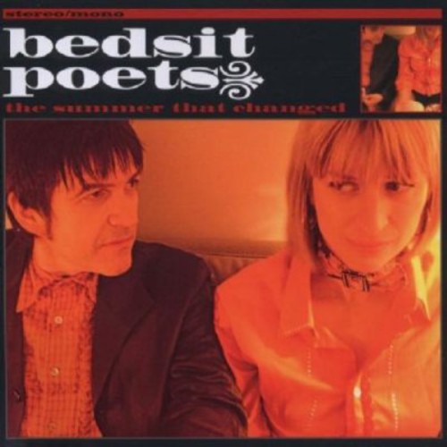 Bedsit Poets - Summer That Changed