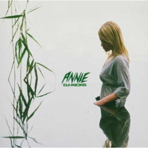 Annie - Dj-Kicks