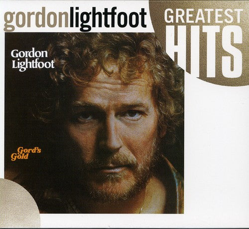 Gordon Lightfoot - Gord's Gold Greatest Hits