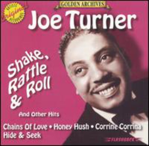 Joe Turner - Shake Rattle & Roll & Other Hits