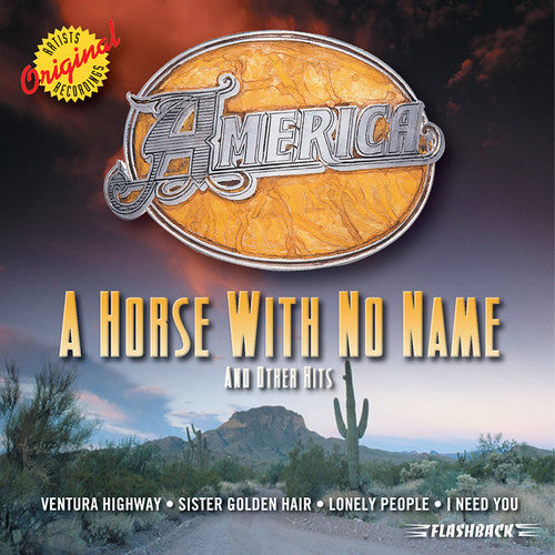 America - A Horse With No Name & Other Hits