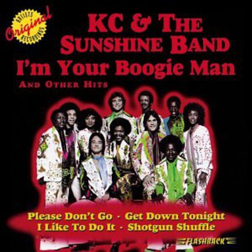K.C. & Sunshine Band - I'm Your Boogie Man & Other Hits