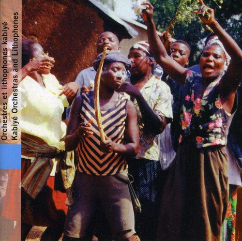 Kabiye Orchestras & Lithophones/ Various - Kabiye Orchestras & Lithophones / Various