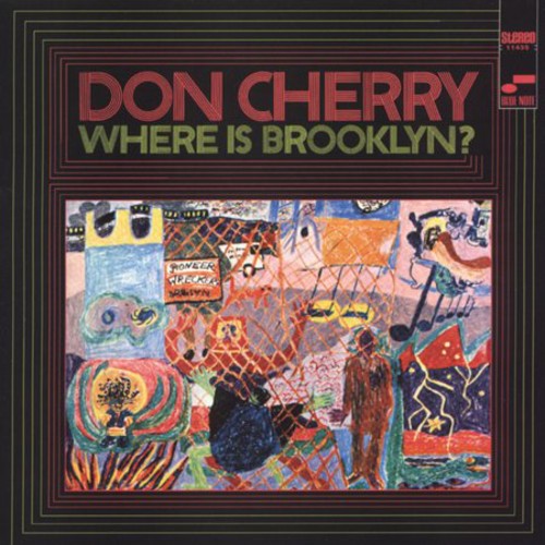 Don Cherry - Where Is Brooklyn?