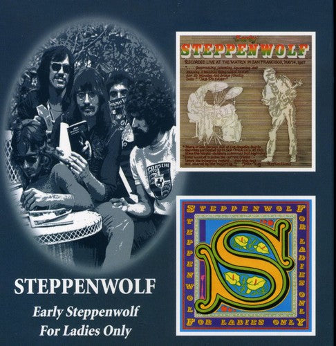 Steppenwolf - Early Steppenwolf: For Ladies Only