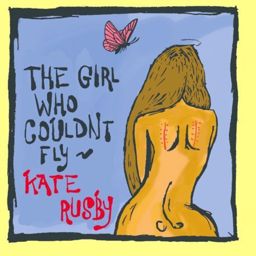 Kate Rusby - The Girl Who Couldn't Fly