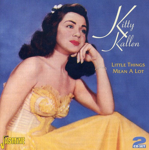 Kitty Kallen - Little Things Mean A Lot