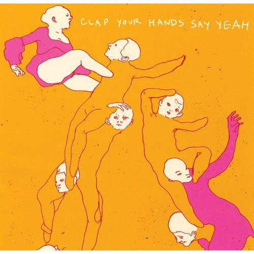 Clap Your Hands Say Yeah - Clap Your Hands Say Yeah