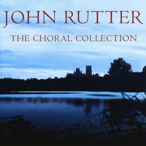 John Rutter - Gift of Music-The Choral Collection