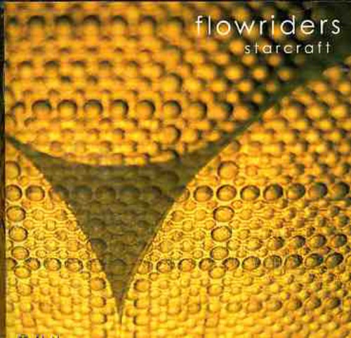 Flowriders - Starcraft