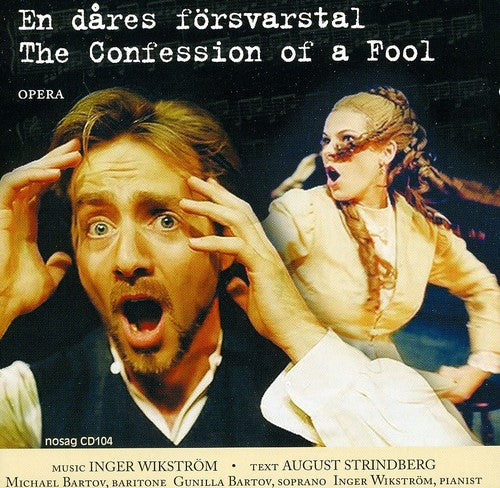 Wikstrom/ Strindberg/ Von Essen - Confession of a Fool