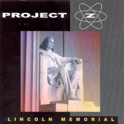 Project Z - Lincoln Memorial