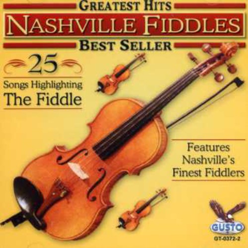 Nashville Fiddles - Greatest Hits: 25 Songs