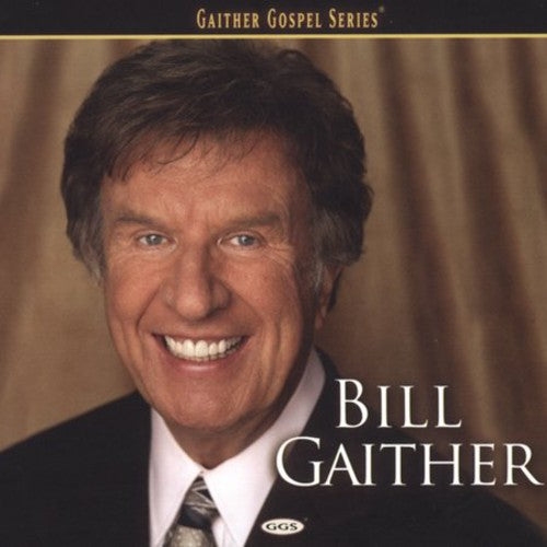 Bill Gaither - Bill Gaither