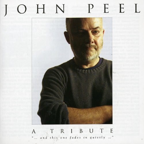 John Peel: A Tribute/ Various - Tribute to John Peel
