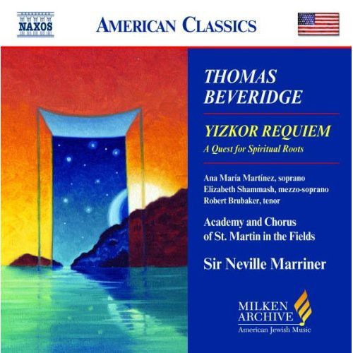 Beveridge/ Martinez/ Shammash/ Marriner - Milken Arch American Jewish Music: Yizkor Requiem