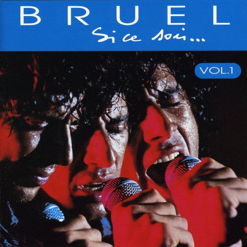 Patrick Bruel - Si Ce Soir, Vol. 1