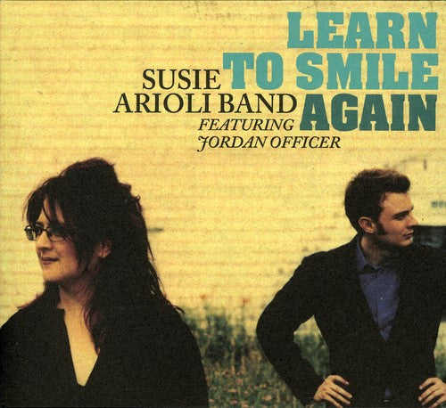 Susie Arioli - Learn to Smile Again