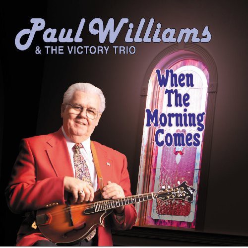 Paul Williams - When the Morning Comes