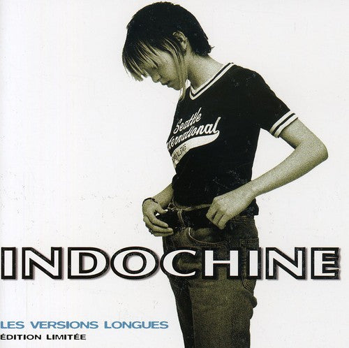 Indochine - Versions Longues