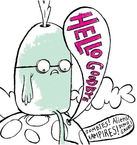 Hellogoodbye - Zombies Aliens Vampires Dinosaurs