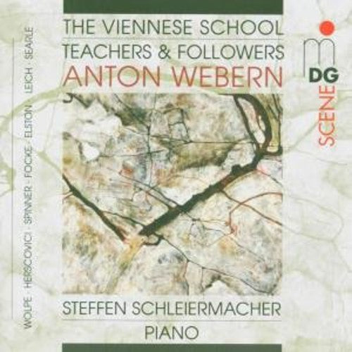 Webern/ Scgleiermacher - Viennese School / Teachers & Followers 1