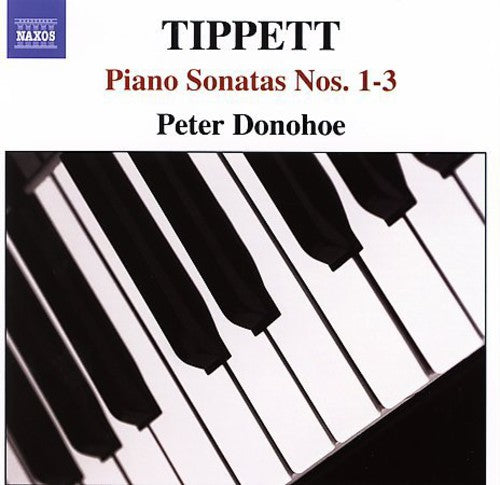Donohoe - Tippett, M. : Son Pno 1-3