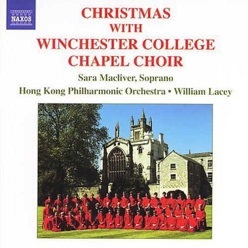 Bach/ Handel/ Macliver/ Lacey - Christmas with the Winchester College Chapel Choir