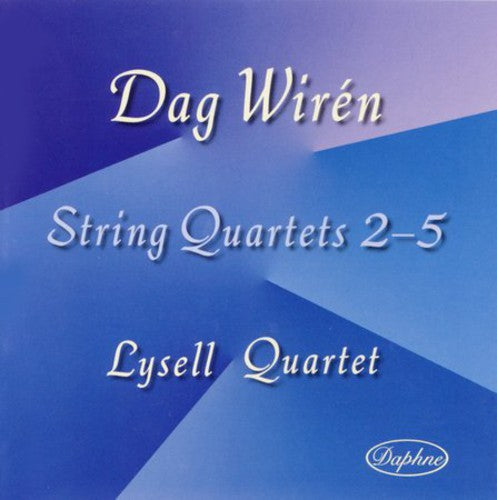 Lysell Quartet - String Quartets Nos 2-5
