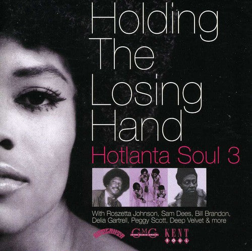 Holding the Losing Hand: Hotlanta Soul 3/ Various - Holding The Losing Hand: Hotlanta Soul, Vol. 3