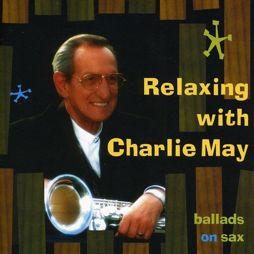 Charlie May & the Pony Boy All-Star Big Band - Relaxing with Charlie May