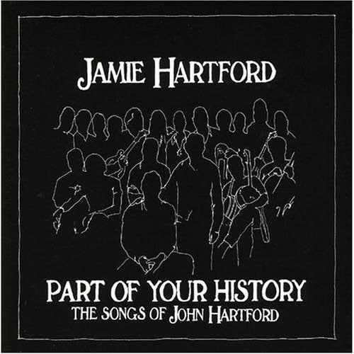 Jamie Hartford - Part of Your History: The Songs of John Hartford