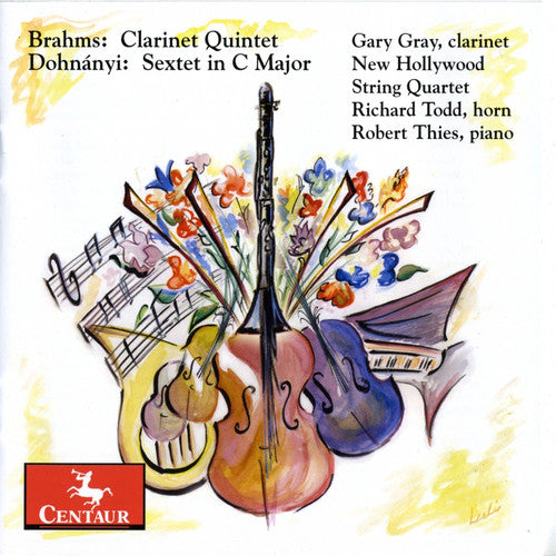 Brahms/ Dohnanyi/ Gray/ New Hollywood String - Clarinet Quintet in B minor Op 115 Sextet in C