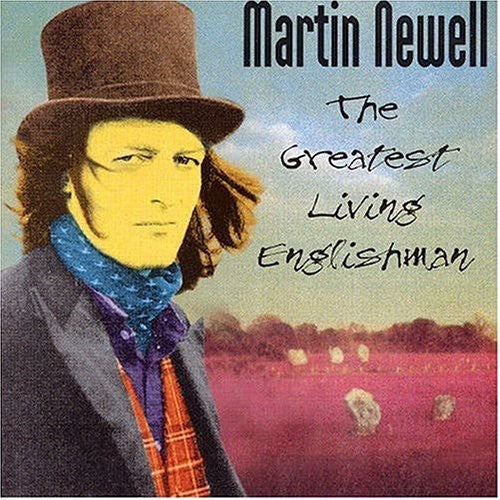 Martin Newell - Greatest Living Englishman