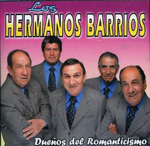 Hermanos Barrios - Duenos Del Romanticismo