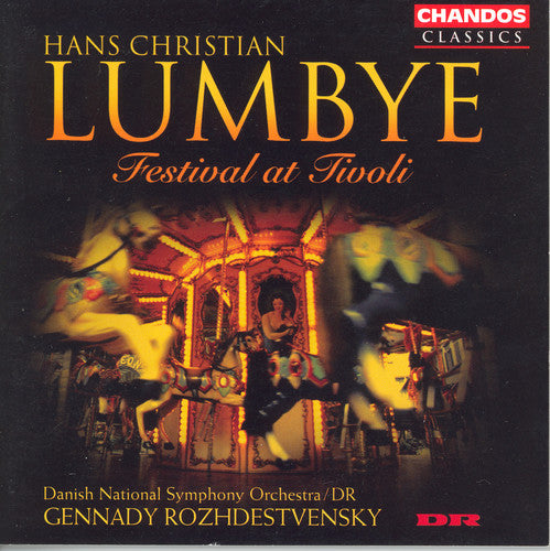 Lumbye/ Rozhdestvensky - Festival at Tivoli