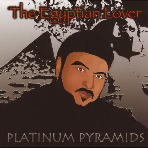 The Egyptian Lover - Platinum Pyramids