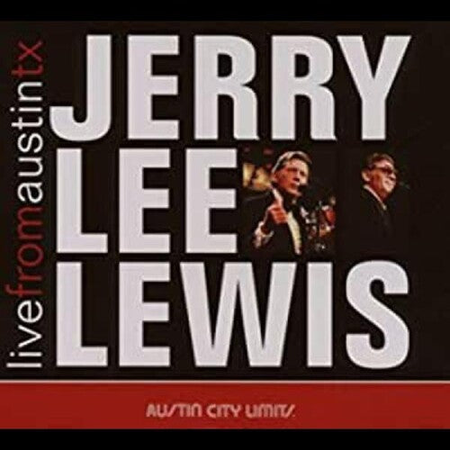 Jerry Lewis Lee - Live from Austin Texas