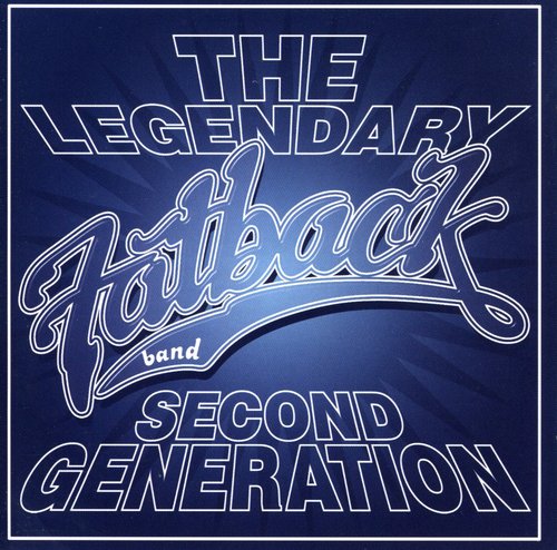 Fatback Band - Second Generation